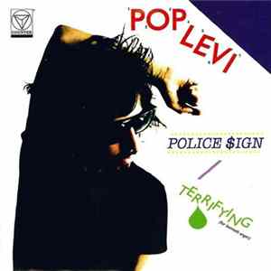 Pop Levi - Police $ign / Terrifying (For Kenneth Anger) Mp3