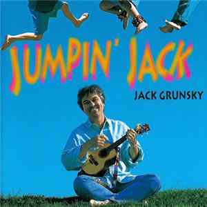 Jack Grunsky - Jumpin' Jack Mp3