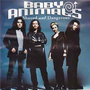 Baby Animals - Shaved And Dangerous Mp3
