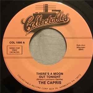 The Capris - There's A Moon Out Tonight / Indian Girl Mp3