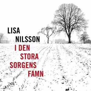 Lisa Nilsson - I Den Stora Sorgens Famn Mp3