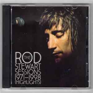 Rod Stewart - The Rod Stewart Sessions 1971-1998 (Highlights) Mp3