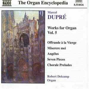 Marcel Dupré - Works For Organ Vol. 5 Mp3