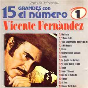 Vicente Fernàndez - 15 Grandes Con El Número 1 Mp3