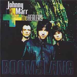 Johnny Marr + The Healers - Boomslang Mp3