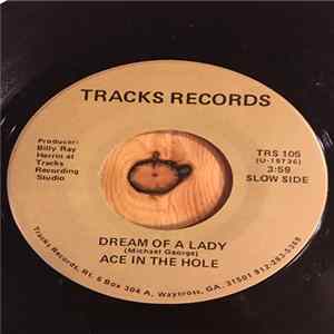 Ace In The Hole - Dream Of A Lady Mp3