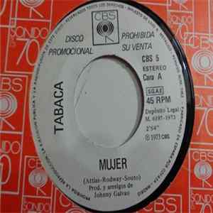 Tabaca - Mujer / Hoy He Vuelto A Sonreir Mp3