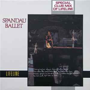 Spandau Ballet - Lifeline (Special Club Mix) Mp3