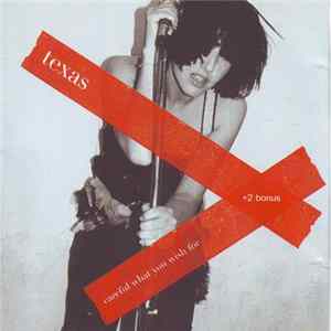 Texas - Careful What You Wish For Mp3