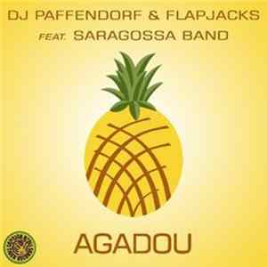 DJ Paffendorf & Flapjacks Feat. Saragossa Band - Agadou Mp3