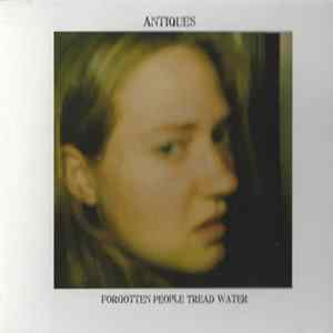 Antiques - Forgotten People Tread Water Mp3
