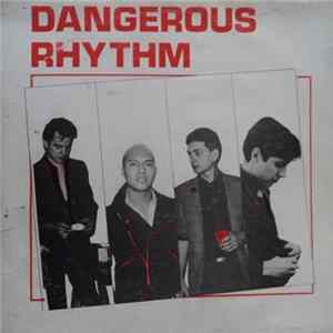 Dangerous Rhythm - Dangerous Rhythm Mp3