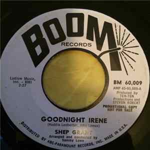 Shep Grant - Goodnight Irene Mp3