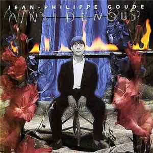 Jean-Philippe Goude - Ainsi De Nous Mp3
