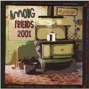 Among Friends - Among Friends 2001 Mp3