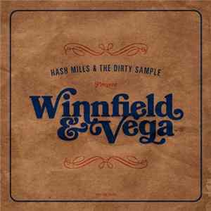 Hash Mills & The Dirty Sample Present Winnfield & Vega - Winnfield & Vega Mp3