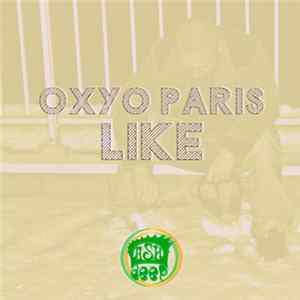 Oxyo Paris - Like Mp3