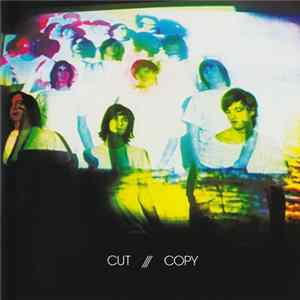 Cut /// Copy - In Ghost Colours Mp3