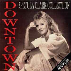 Petula Clark - Downtown - The Petula Clark Collection Mp3