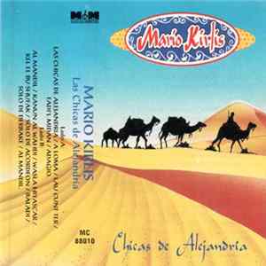 Mario Kirlis - Las Chicas De Alejandria Mp3