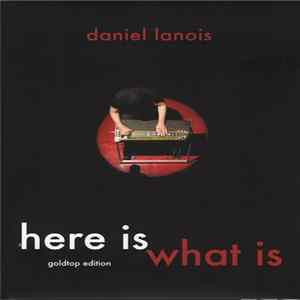 Daniel Lanois - Here Is What Is Mp3