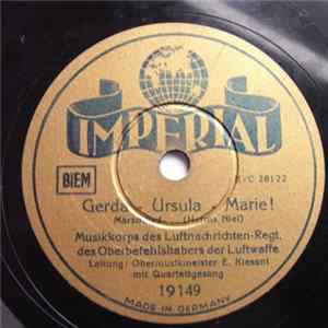Musikkorps Des Luftnachrichten-Regt. Des Oberbefehlshabers Der Luftwaffe - Gerda - Ursula - Marie! / Wenn Die Sonne Scheint Annemarie Mp3