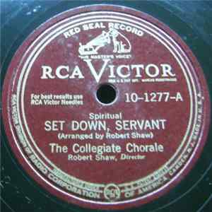 The Collegiate Chorale - Set Down, Servant / Soon-A Will Be Done Mp3