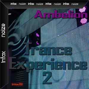 Ambelion - Trance Experiece 2 Mp3