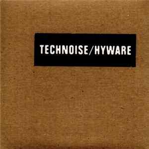 Technoise / Hyware - Technoise / Hyware Mp3