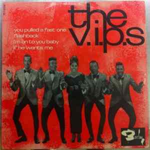 The V.I.P.S - You Pulled A Fast One Mp3