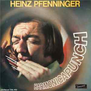 Heinz Pfenninger - Harmonicapunch Mp3