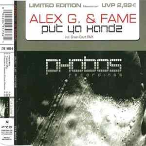 Alex G. & Fame - Put Ya Handz Mp3