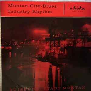 Werner Baumgart Und Sein Orchester, Kurt Sauter - Montan-City-Blues / Industry Rhythm Mp3