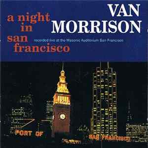 Van Morrison - A Night In San Francisco Mp3