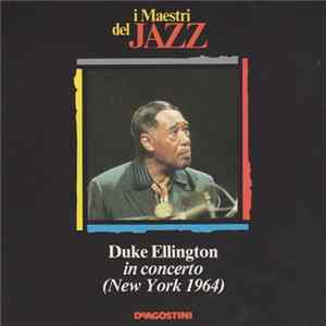 Duke Ellington - In Concerto (New York 1964) Mp3