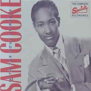 Sam Cooke With The Soul Stirrers - The Complete Specialty Recordings Mp3