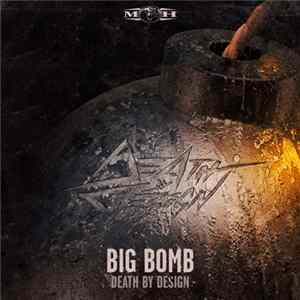 Death By Design - Big Bomb Mp3