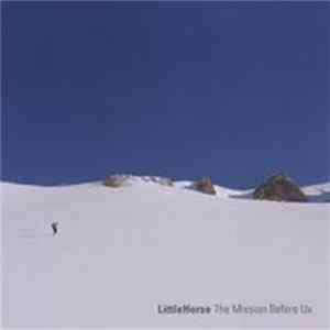 LittleHorse - The Mission Before Us Mp3