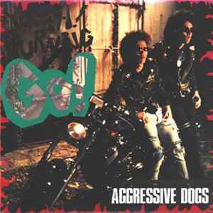 Aggressive Dogs - Youth! Burning Go! Mp3