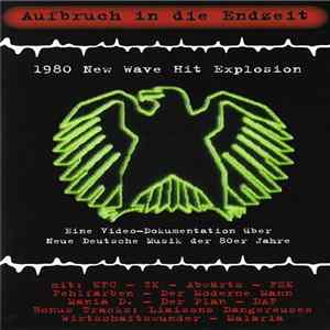 Various - Aufbruch In Die Endzeit: 1980 New Wave Hit Explosion Mp3