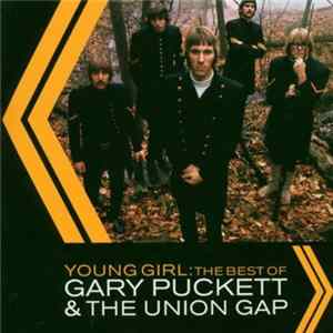 Gary Puckett & The Union Gap - Young Girl : The Best Of Gary Puckett And The Union Gap Mp3