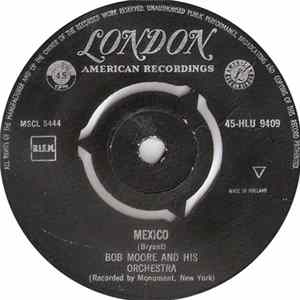 Bob Moore And His Orchestra - Mexico / Hot Spot Mp3