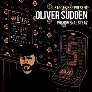 Oliver Sudden - Phenomenal Steaz Mp3