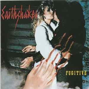 Earthshaker - Fugitive Mp3