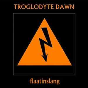 Troglodyte Dawn - Flaatinslang Mp3