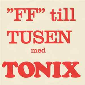 Tonix - "FF" Till Tusen Mp3
