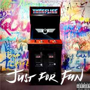 Timeflies - Just For Fun Mp3