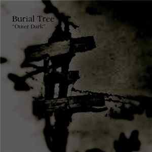 Burial Tree - Outer Dark Mp3