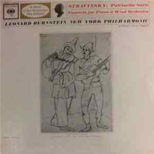 Leonard Bernstein Conducting The New York Philharmonic / Stravinsky - Pulcinella Suite - Concerto For Piano And Wind Orchestra Mp3