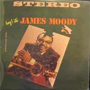 James Moody - Hey! It's James Moody Mp3